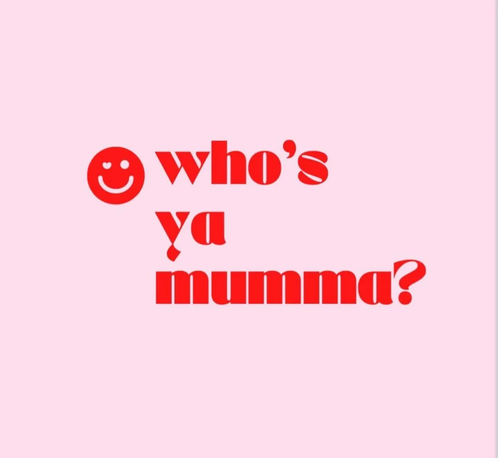 Who's Ya Mumma Logo